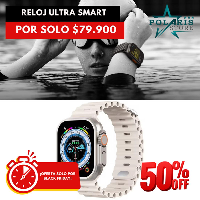 RELOJ ULTRA SMART [50% OFF SOLO POR ESTA SEMANA]